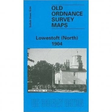 Lowestoft (North) 1904 (Suffolk Sheet 10.04) - Old OS Maps
