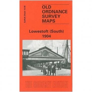 Lowestoft (South) 1904 (Suffolk Sheet 10.08) - Old OS Maps