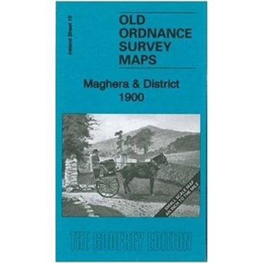 Maghera & District 1900 (Ireland Sheet 19) - Old OS Maps