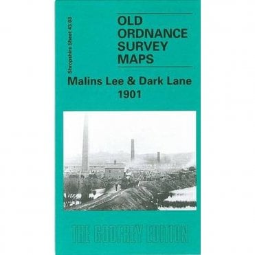 Malins Lee & Dark Lane 1901 (Shropshire Sheet 43.03) - Old OS Maps