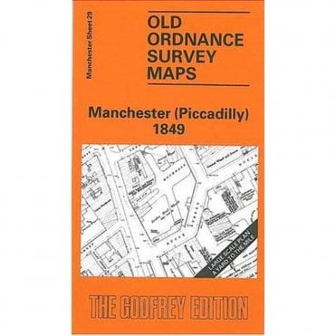 Manchester Piccadilly 1849 (Manchester Large Scale Sheet 29) - Old OS Maps