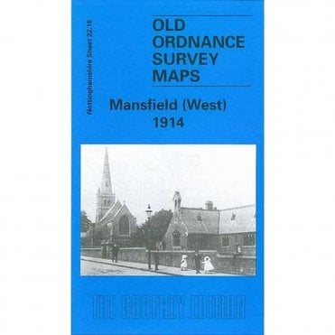 Mansfield (West) 1914 (Nottinghamshire Sheet 22.16) - Old OS Maps