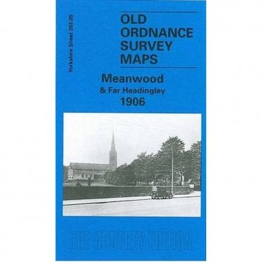 Meanwood & Far Headingley 1906 (Yorkshire Sheet 203.09) - Old OS Maps