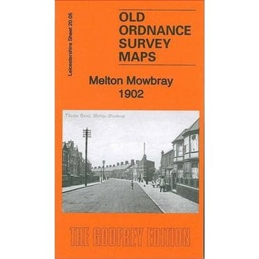 Melton Mowbray 1902 (Leicestershire Sheet 20.05) - Old OS Maps