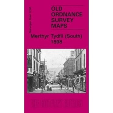 Merthyr Tydfil (South) 1898 (Glamorgan Sheet 12.05) - Old OS Maps