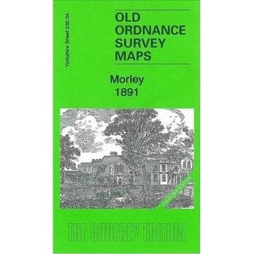 Morley 1891 (Coloured Edition) (Yorkshire Sheet 232.04a) - Old OS Maps