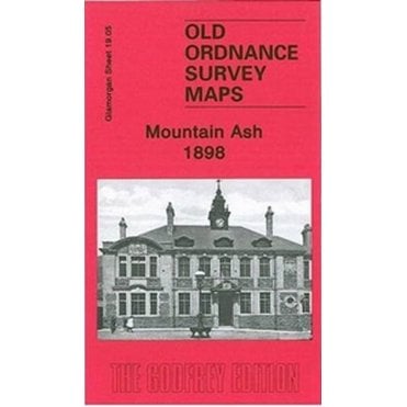 Mountain Ash 1898 (Glamorgan Sheet 19.05) - Old OS Maps