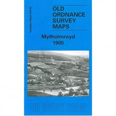 Mytholmroyd 1905 (Yorkshire Sheet 230.06) - Old OS Maps