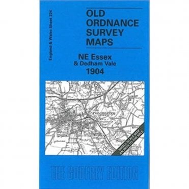 NE Essex & Dedham Vale 1904 (Inch To The Mile Sheet 224) - Old OS Maps