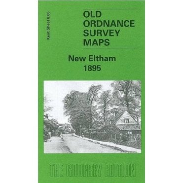 New Eltham 1895 (Kent Sheet 8.06) - Old OS Maps