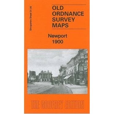 Newport 1900 (Shropshire Sheet 31.05) - Old OS Maps