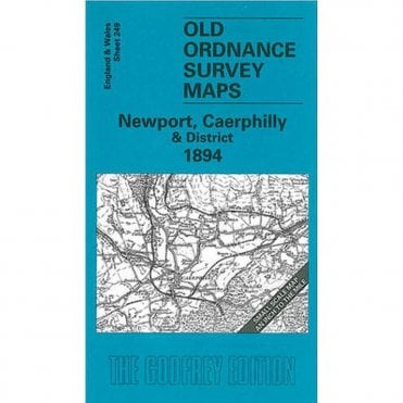Newport, Caerphilly & District 1894 (Inch To The Mile Sheet 249) - Old OS Maps