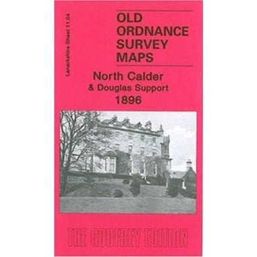 North Calder & Douglas Support 1896 (Lanarkshire Sheet 11.04) - Old OS Maps