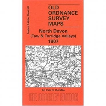 North Devon (Taw & Torridge Valleys) 1907 (Inch To The Mile Sheet 309) - Old OS Maps