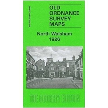 North Walsham 1926 (Norfolk Sheet 29.06) - Old OS Maps