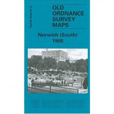 Norwich (South) 1905 (Norfolk Sheet 63.15) - Old OS Maps