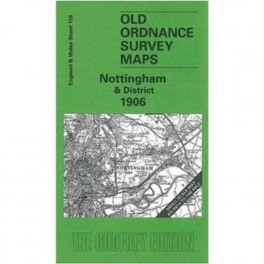 Nottingham & District 1906 (Inch To The Mile Sheet 126) - Old OS Maps