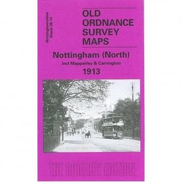 Nottingham (North) 1913 (Nottinghamshire Sheet 38.14) - Old OS Maps