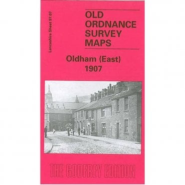 Oldham (East) 1907 (Lancashire Sheet 97.07) - Old OS Maps