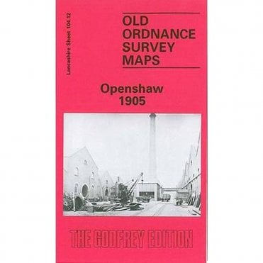 Openshaw 1905 (Lancashire Sheet 104.12a) - Old OS Maps