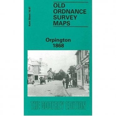 Orpington 1868 (Kent Sheet 16.07) - Old OS Maps