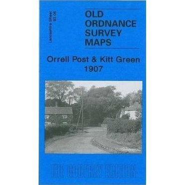 Orrell Post & Kitt Green 1907 (Lancashire Sheet 93.06) - Old OS Maps