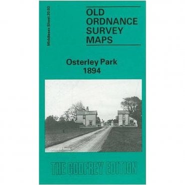 Osterley Park 1894 (Middlesex Sheet 20.03a) - Old OS Maps
