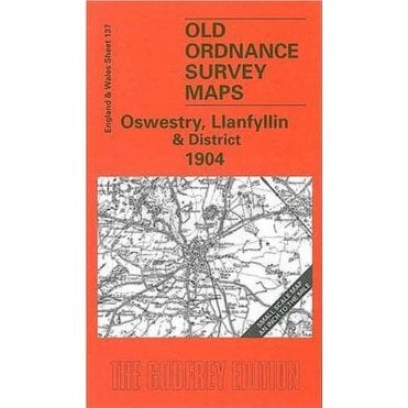 Oswestry, Llanfyllin & District 1904 (Inch To The Mile Sheet 137) - Old OS Maps