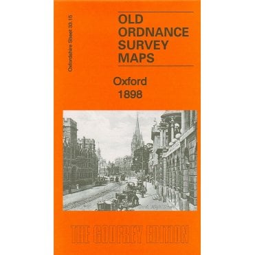 Oxford 1898 (Oxfordshire Sheet 33.15) - Old OS Maps