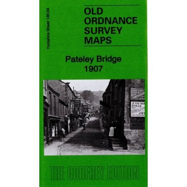 Pateley Bridge 1907 (Yorkshire Sheet 135.04) - Old OS Maps