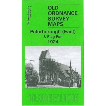 Peterborough (East) 1924 (Northamptonshire Sheet 08.12) - Old OS Maps