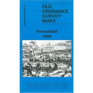 Petersfield 1908 (Hampshire Sheet 52.16) - Old OS Maps