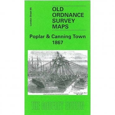 Poplar & Canning Town 1867 (London Sheet 65.1) - Old OS Maps