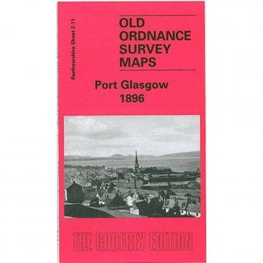 Port Glasgow 1896 (Renfrewshire Sheet 2.11) - Old OS Maps