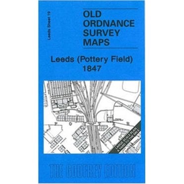 Pottery Field 1847 (Leeds Large Scale Plan Sheet 19) - Old OS Maps