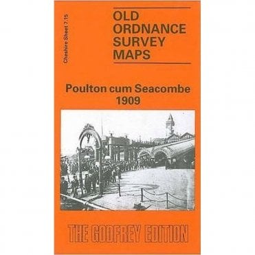 Poulton cum Seacombe 1909 (Cheshire Sheet 7.15) - Old OS Maps