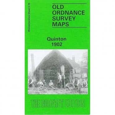 Quinton 1902 (Worcestershire Sheet 5.10) - Old OS Maps