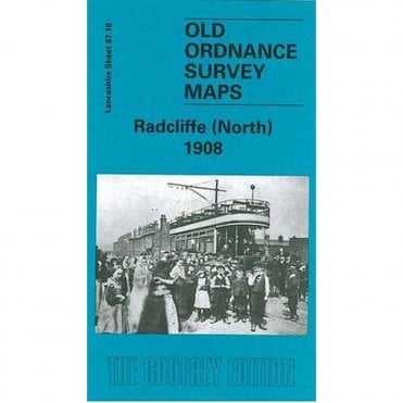 Radcliffe (North) 1908 (Lancashire Sheet 87.16) - Old OS Maps