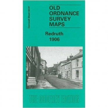 Redruth 1906 (Cornwall Sheet 63.07) - Old OS Maps