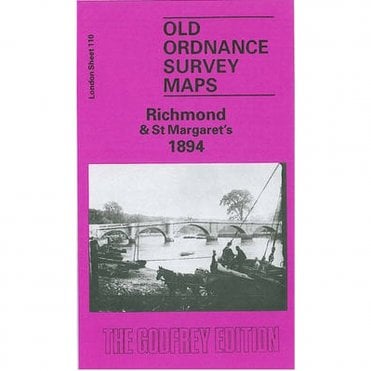 Richmond & St Margarets 1894 (London Sheet 110) - Old OS Maps