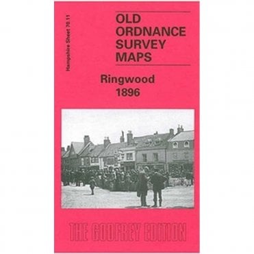 Ringwood 1896 (Hampshire Sheet 70.11) - Old OS Maps
