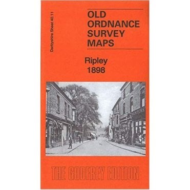 Ripley 1898 (Derbyshire Sheet 40.11) - Old OS Maps