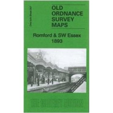 Romford & SW Essex 1893 (Inch To The Mile Sheet 257) - Old OS Maps