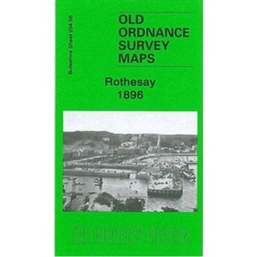Rothesay 1896 (Buteshire Sheet 204.06) - Old OS Maps