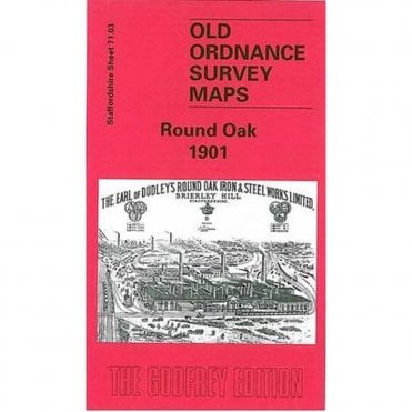 Round Oak 1901 (Staffordshire Sheet 71.03a) - Old OS Maps