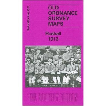 Rushall 1913 (Staffordshire Sheet 63.03) - Old OS Maps