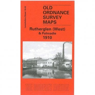 Rutherglen (West) 1910 (Lanarkshire Sheet 10.03) - Old OS Maps