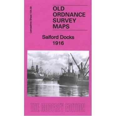 Salford Docks 1916 (Lancashire Sheet 104.09b) - Old OS Maps