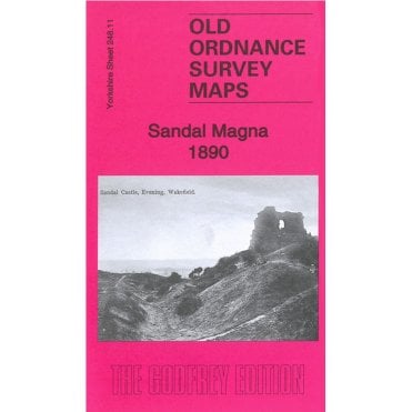 Sandal Magna 1890 (Yorkshire Sheet 248.11) - Old OS Maps