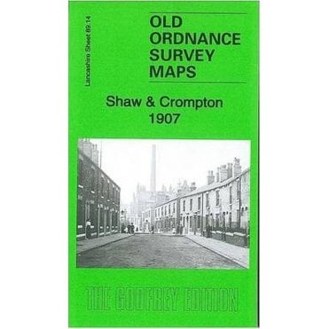 Shaw & Crompton 1907 (Lancashire Sheet 89.14) - Old OS Maps
